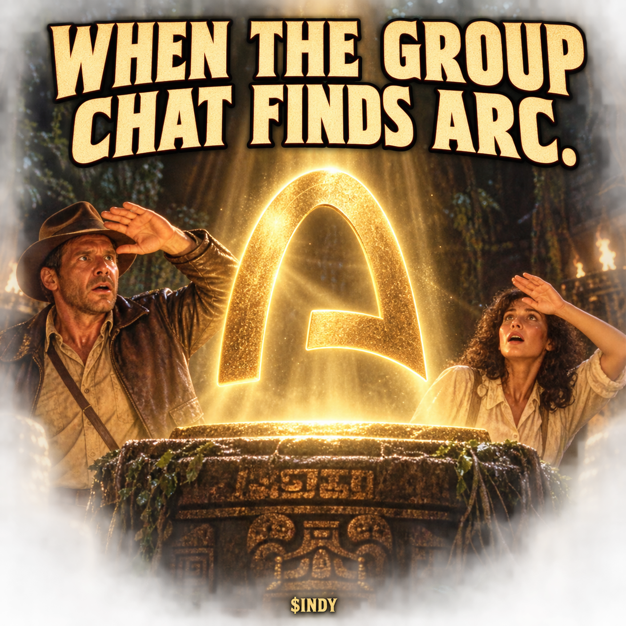 When the group chat finds Arc. Assemble at Base Camp. $INDY